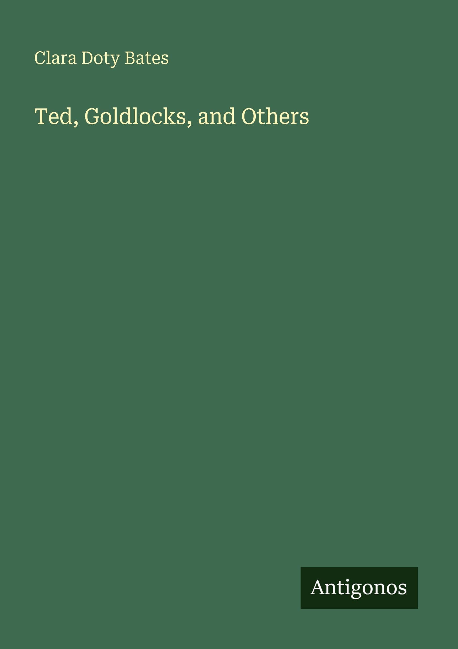 Ted, Goldlocks, and Others