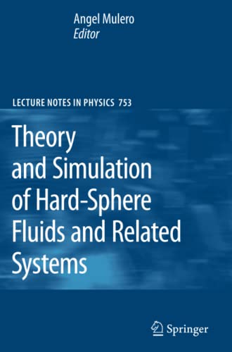 Theory and Simulation of Hard-Sphere Fluids and Related Systems (Lecture Notes in Physics, Band 753)