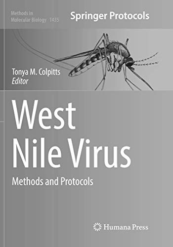 West Nile Virus: Methods and Protocols (Methods in Molecular Biology, Band 1435)