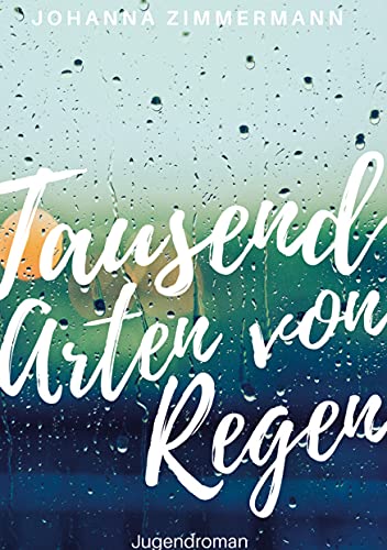 Tausend Arten von Regen