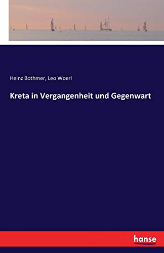 Kreta in Vergangenheit und Gegenwart