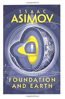Foundation and Earth (Foundation 7)