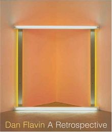 Dan Flavin: A Retrospective