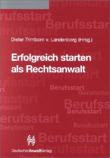 Erfolgreich starten als Rechtsanwalt