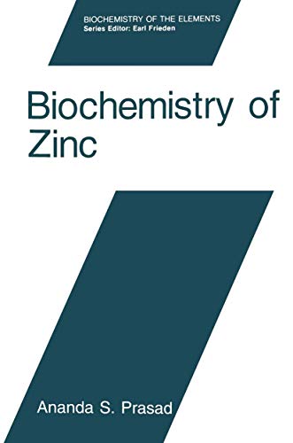 Biochemistry of Zinc (Biochemistry of the Elements, 11, Band 11)