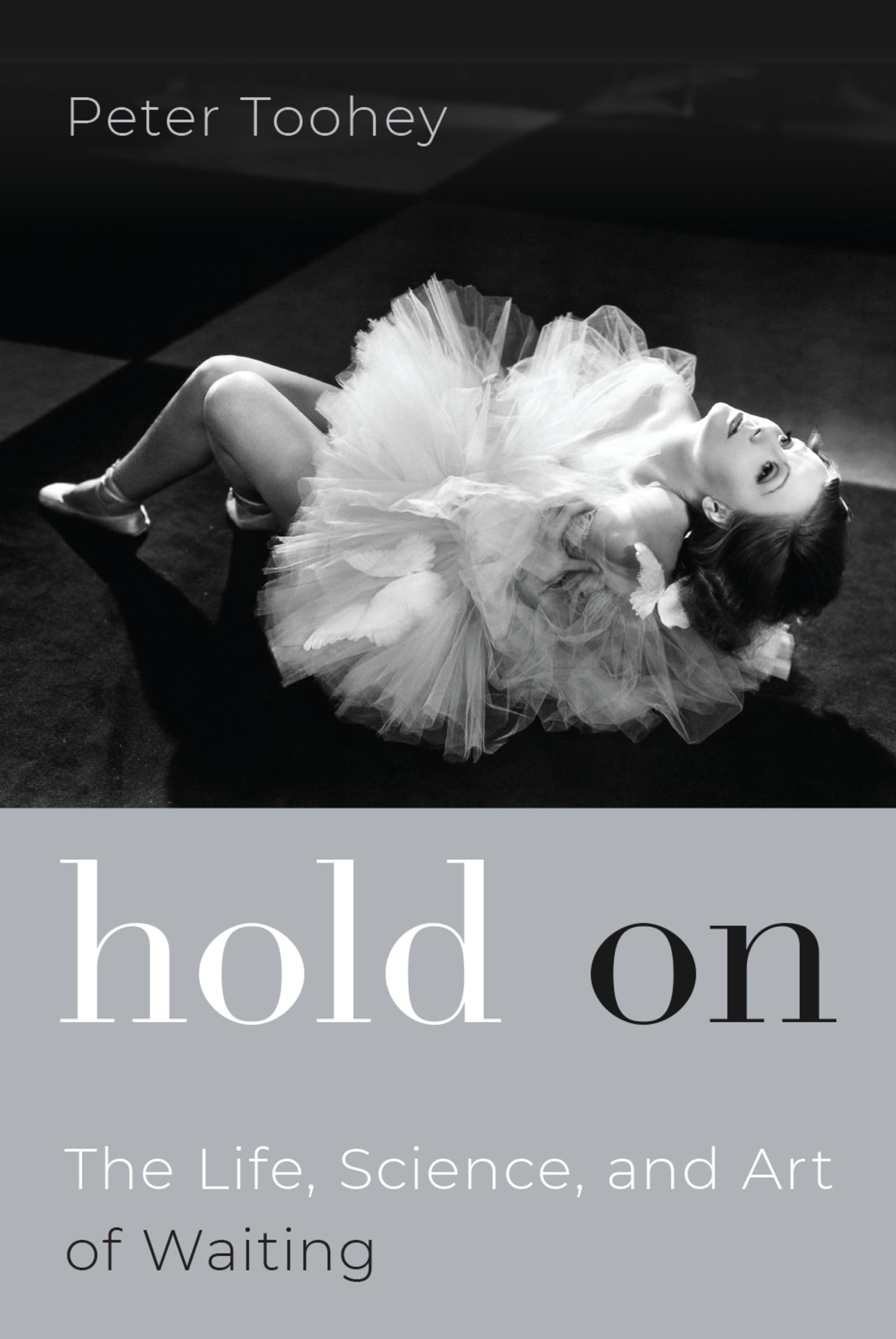Hold on: The Life, Science, and Art of Waiting