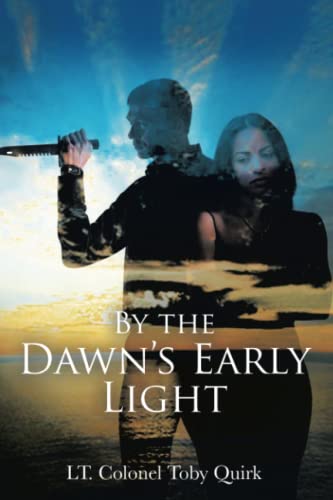 By the Dawn’s Early Light