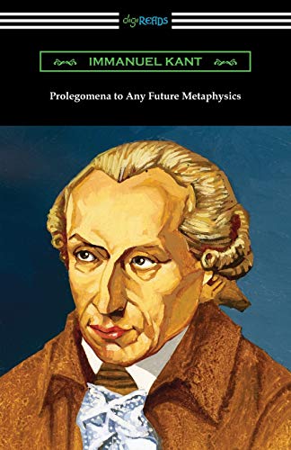 Immanuel Kant Prolegomena To Any Future Metaphysics
