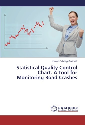 Statistical Quality Control Chart. A Tool for Monitoring Road Crashes