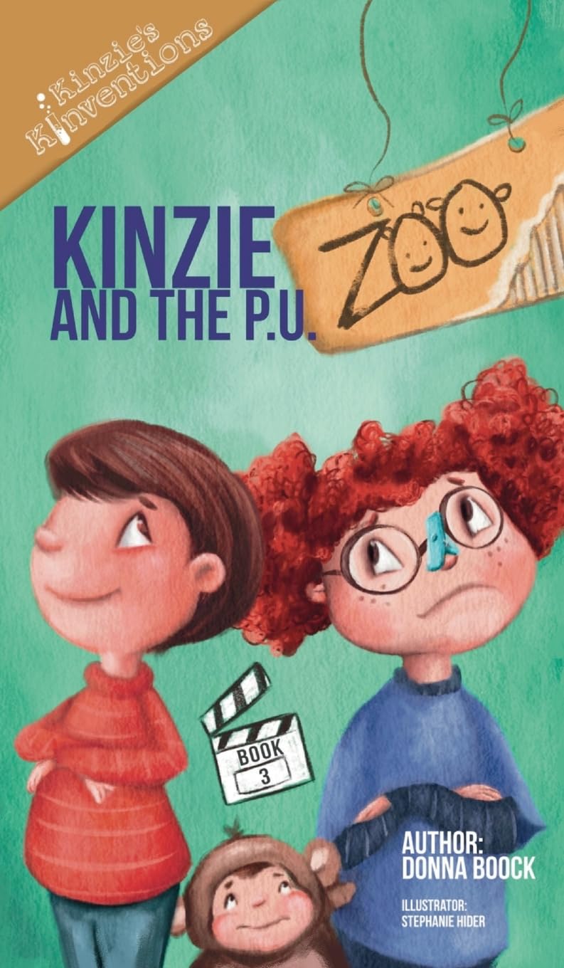 Kinzie and the P. U. Zoo (Kinzie's Kinventions, Band 3)