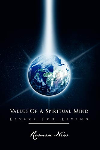 Values Of A Spiritual Mind: Essays For Living