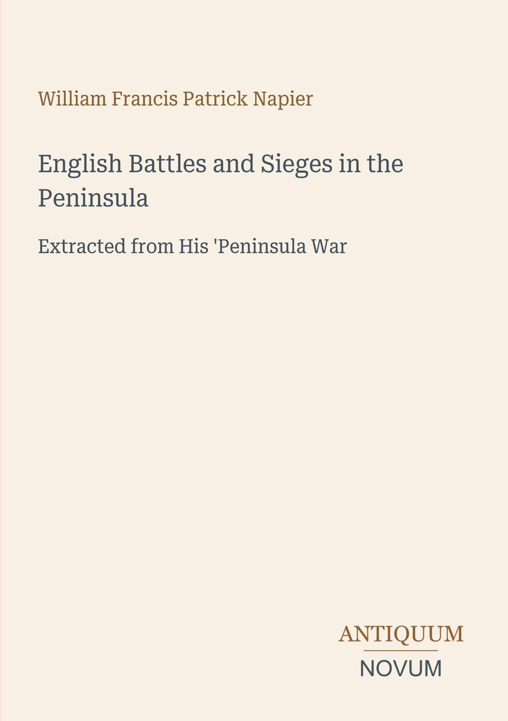 English Battles and Sieges in the Peninsula