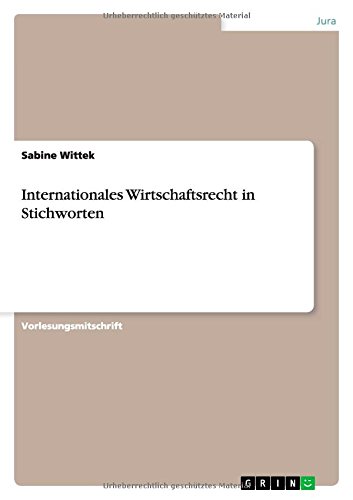 Internationales Wirtschaftsrecht in Stichworten