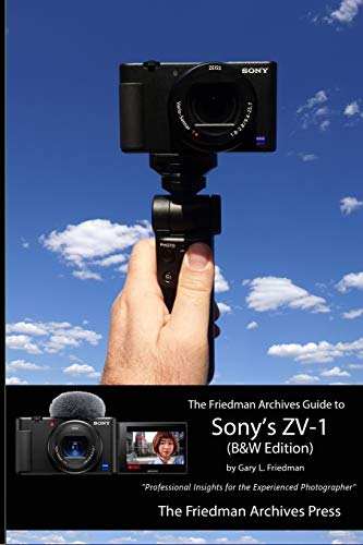 Friedman, Gary L. The Friedman Archives Guide To Sony's Zv-1 (B&W Edition)