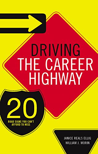 Driving the Career Highway: 20 Road Signs You Can't Afford to Miss