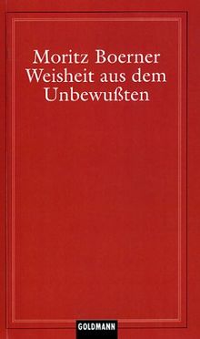 Weisheit aus dem Unbewußten