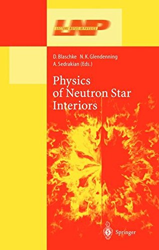 Physics of Neutron Star Interiors (Lecture Notes in Physics)