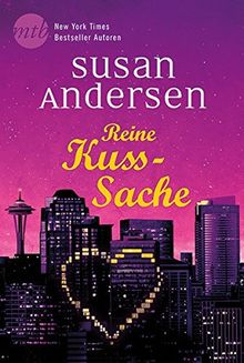 Reine Kuss-Sache: 1. Mr. Perfect gibt es nicht / 2. Rosarot in Seattle