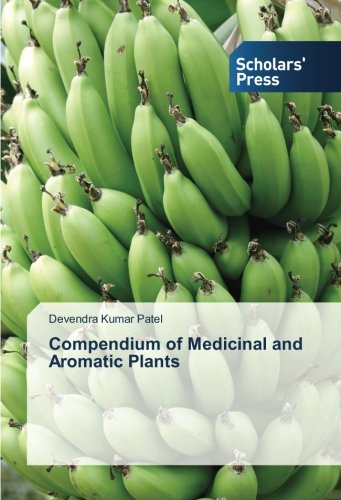 Compendium of Medicinal and Aromatic Plants