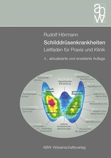 Schilddrüsenkrankheiten: Leitfaden für Klinik und Praxis