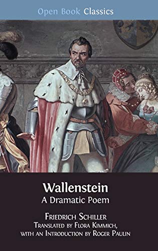 Wallenstein: A Dramatic Poem (Open Book Classics, Band 5)