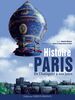 Histoire de Paris. De l'Antiquité à nos jours (JEUNESSE - HISTOIRE ILLUSTREE)