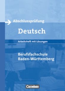 Abschlussprüfung Deutsch - Berufsfachschule Baden-Württemberg: Spracherfahrungen: Arbeitsheft mit Lösungen: Arbeitsheft zur Prüfungsvorbereitung - mit Lösungen