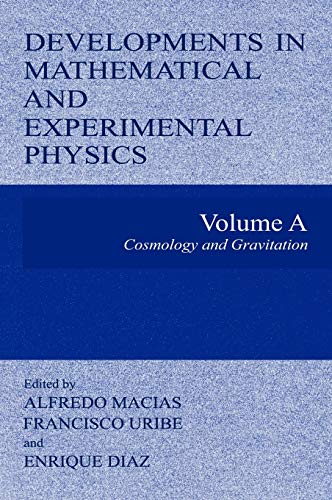 Developments in Mathematical and Experimental Physics: Volume A: Cosmology and Gravitation