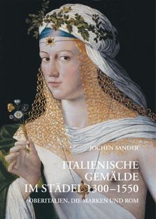 Italienische Gemälde im Städel 1300 - 1550