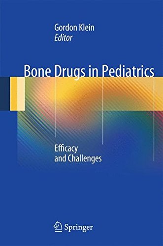 Bone Drugs in Pediatrics: Efficacy and Challenges