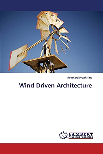 Wind Driven Architecture