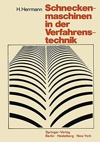 Schneckenmaschinen in der Verfahrenstechnik (German Edition)
