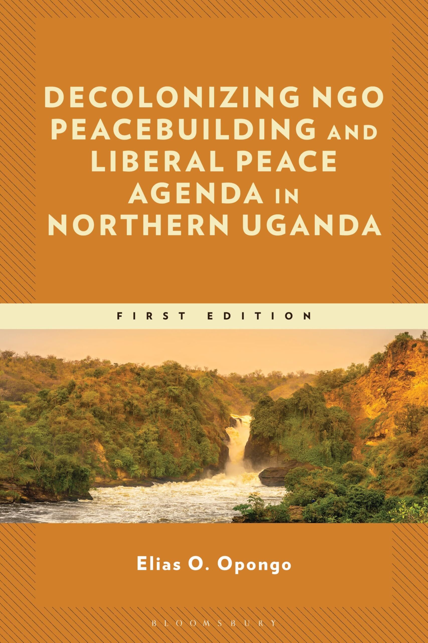 Decolonizing Ngo Peacebuilding and Liberal Peace Agenda in Northern Uganda