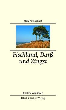 Stille Winkel auf Fischland, Darß und Zingst