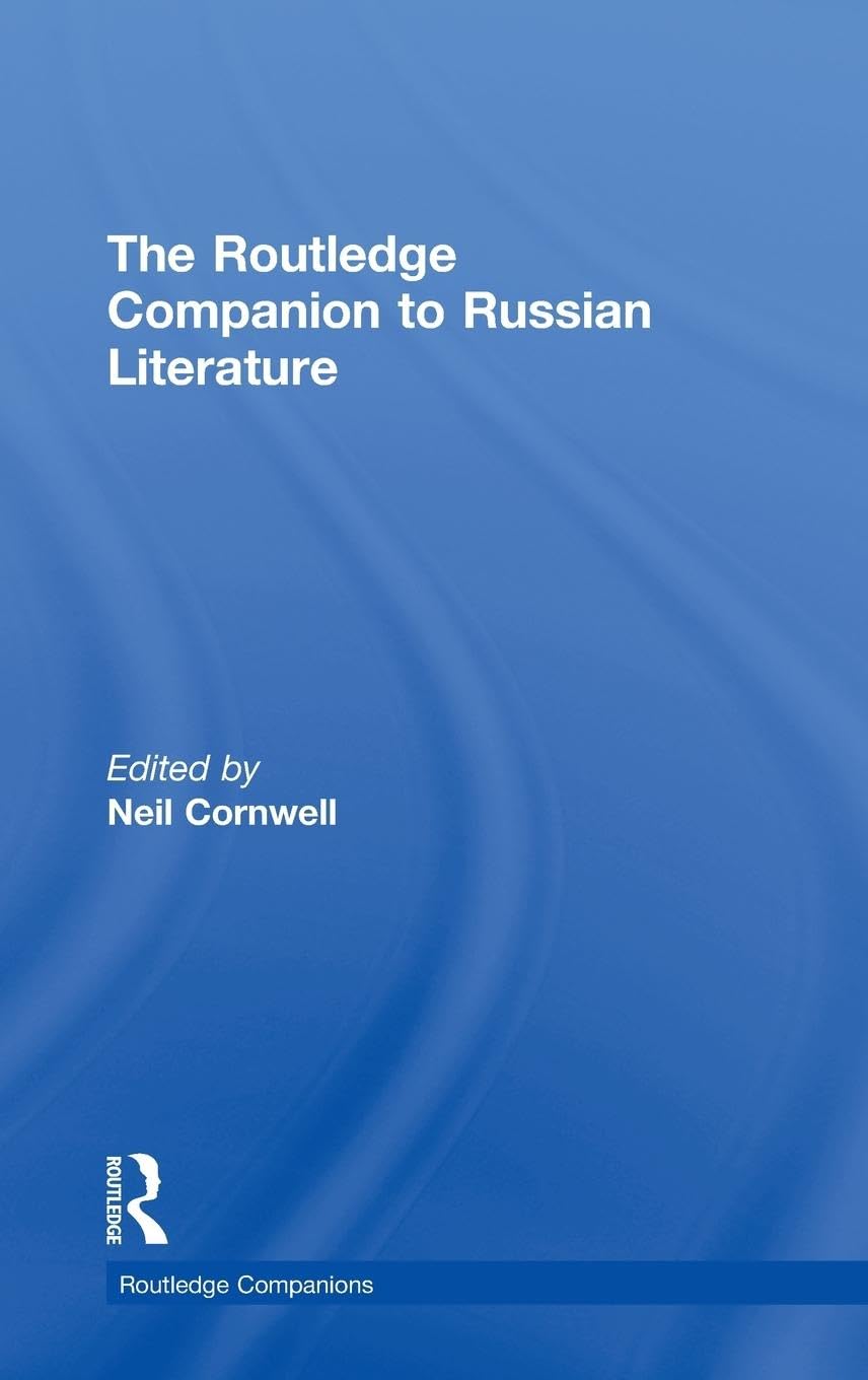 The Routledge Companion to Russian Literature (Routledge Companions)