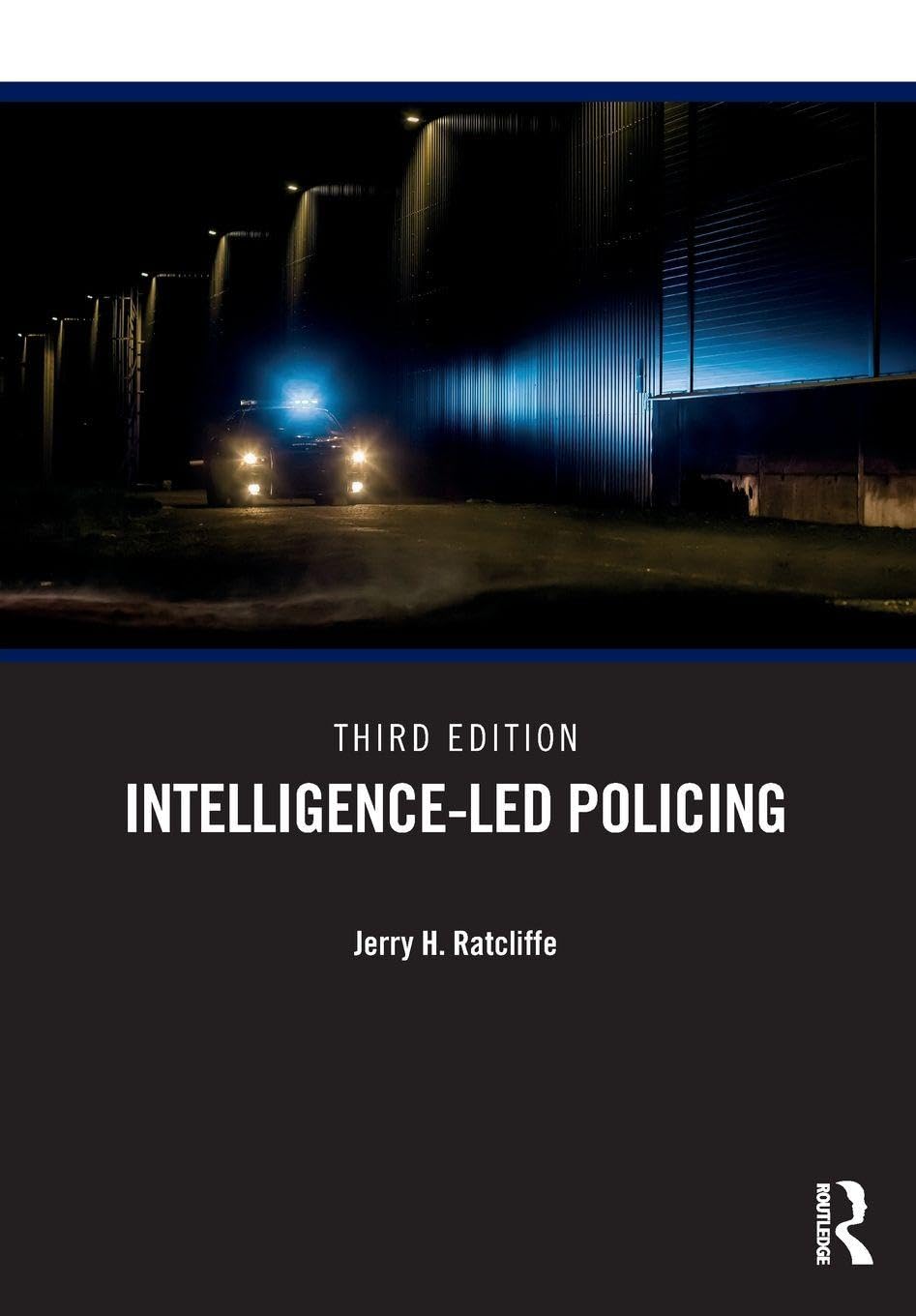 Ratcliffe, Jerry H. Intelligence-Led Policing