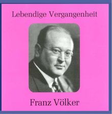 Lebendige Vergangenheit - Franz Völker