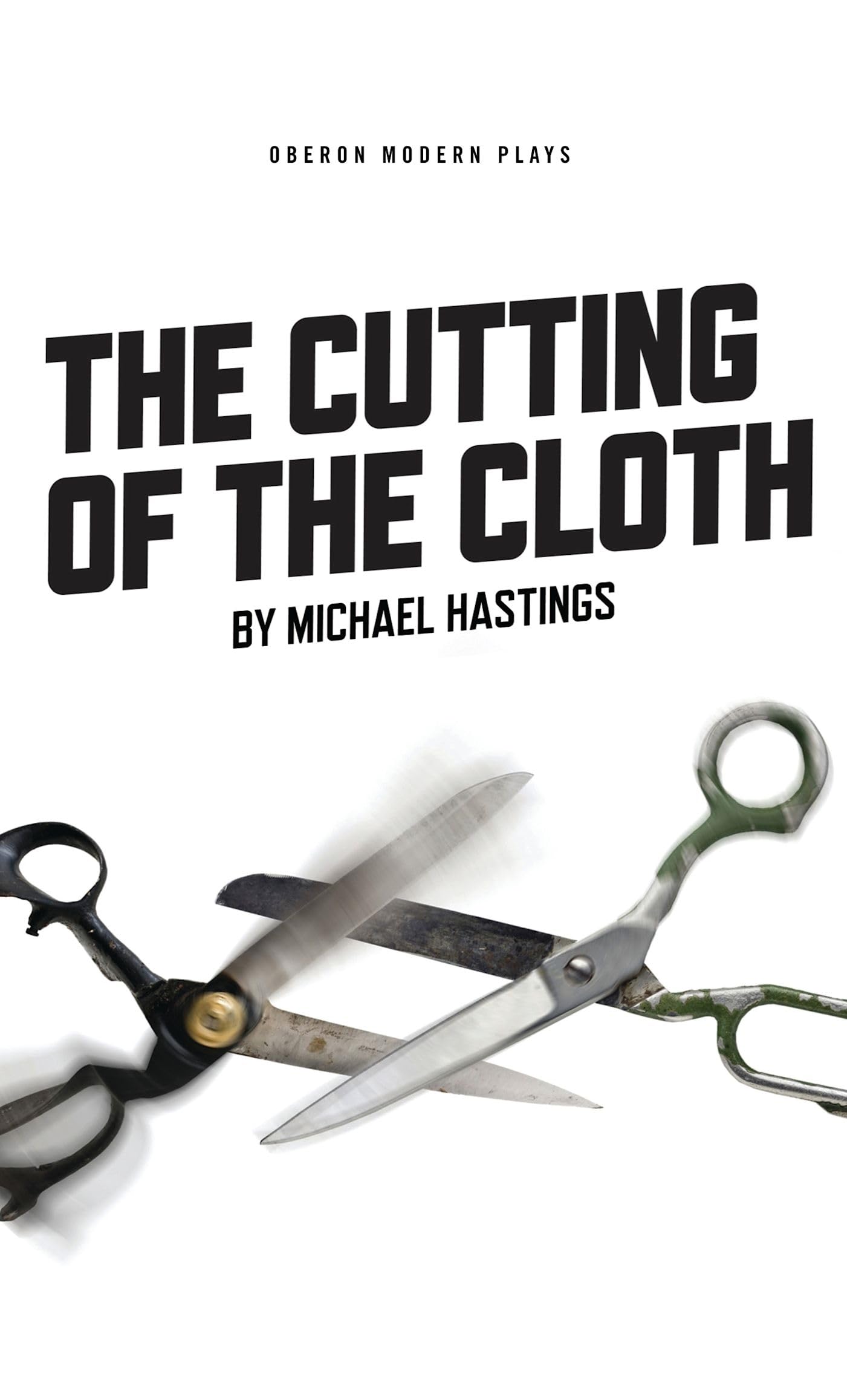 The Cutting of the Cloth (Oberon Modern Plays)