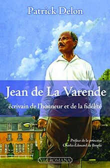 Jean de La Varende : écrivain de l'honneur et de la fidélité