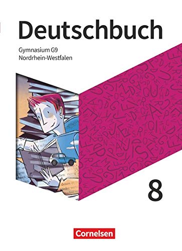 Deutschbuch Gymnasium   Deutschbuch Gymnasium - Nordrhein-Westfalen - Neue Ausgabe - 8 Schuljahr Schülerbuch - Deborah Mohr Sebastian Lippert Gebunden