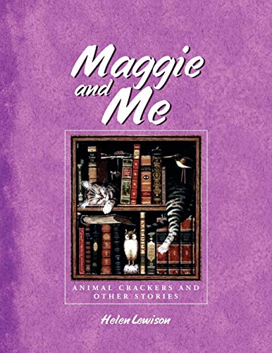 MAGGIE and ME: ANIMAL CRACKERS AND OTHER STORIES