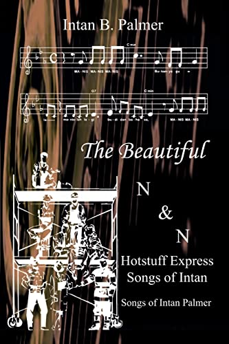 The Beautiful N&N Hotstuff Express Songs of Intan: Songs of Intan Palmer