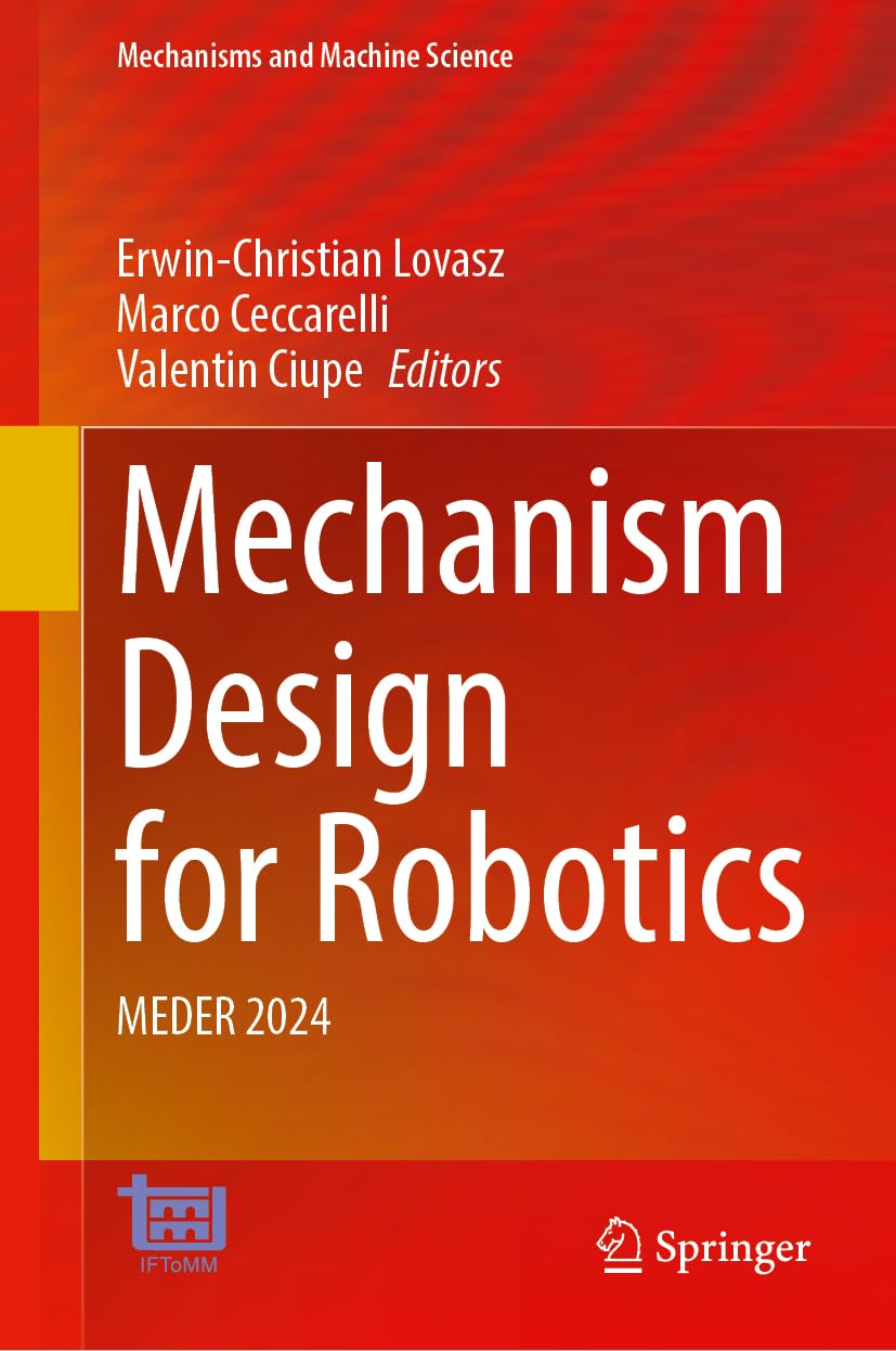 Mechanism Design for Robotics: MEDER 2024 (Mechanisms and Machine Science, 166, Band 166)