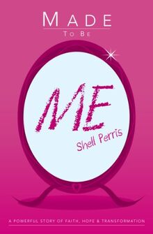 Perris, S: Made to be Me