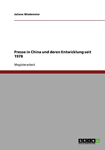 Presse in China und deren Entwicklung seit 1978