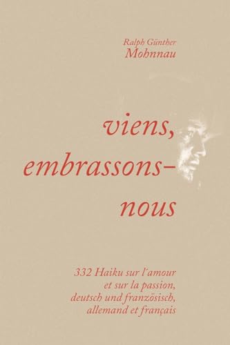 viens, embrassons-nous