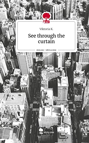See through the curtain. Life is a Story - story.one