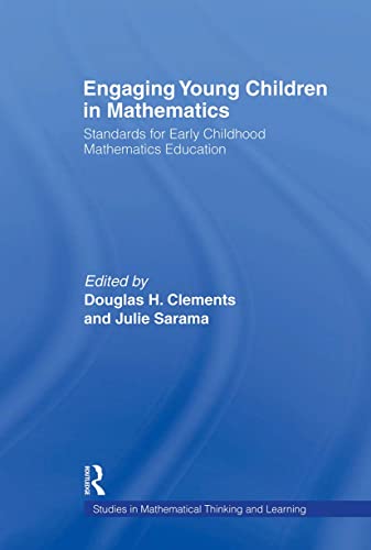 Engaging Young Children in Mathematics: Standards for Early Childhood Mathematics Education (Studies in Mathematical Thinking and Learning)