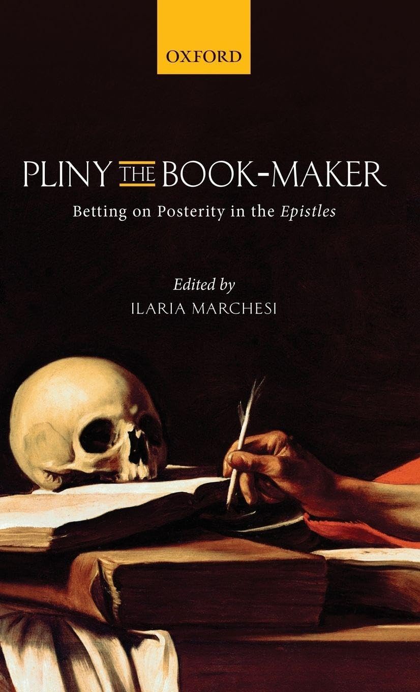 Pliny the Book-Maker: Betting on Posterity in the Epistles