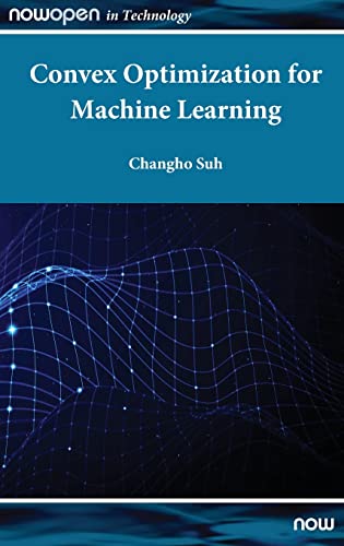 Convex Optimization for Machine Learning (Nowopen)
